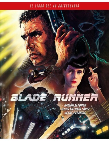 BLADE RUNNER EL LIBRO DEL 40 ANIVERSARIO