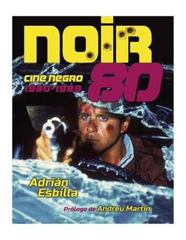 NOIR 80. CINE NEGRO 1980-1989