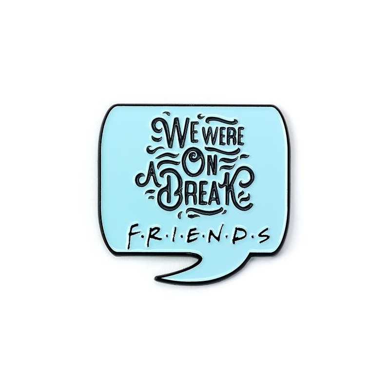 Élégante Modèle: FRIENDS - We were on a Break - Pin's