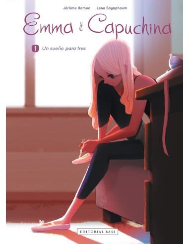 EMMA Y CAPUCHINA 1. UN SUEÑO PARA TRES