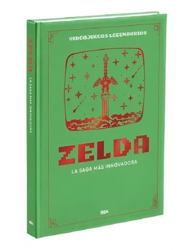 VIDEOJUEGOS LEGENDARIOS 02. ZELDA. LA SAGA MAS INNOVADORA